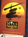 Boot, Fred, Bert Muller, Seth Gaaikema - Miss Saigon, een confrontatie tussen oost en west, arm en rijk, oorlog en vrede