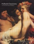 Blankert, Albert et al. - Hollands Classicisme in de zeventiende-eeuwse schilderkunst.