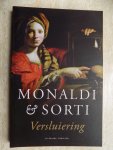 Monaldi, Sorti, Francesco - Versluiering / geschenk Juni- Maand van het Spannende Boek 2011/50 aan Nederlandstalige boeken.