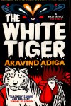 Adiga, Aravind - The White Tiger
