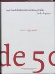 Meer, Prof. Dr J. van der Meer, Dr. S. van 't Hof - Nederlands Tijdschrift voor geneeskunde De derde 50 jaar 1957 - 2006