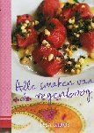 Kiros , Tessa .  [ isbn 9789058975423 ] 3416 - Alle  Smaken  van  de  Regenboog .  ( Een aantrekkelijk uitgegeven kookboek van de in Londen geboren auteur waarin de recepten nu gerangschikt staan op kleuren als rood, oranje, geel, roze, groen, strepen, veelkleurig enz. -