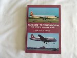Malcolm John Finnis - Take-off to Touchdown: The Invicta Airlines Story