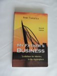 Peter Tsukahira - My Father's Business - Guidelines for Ministry in the Marketplace