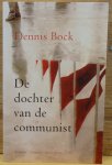 Bock, Dennis - De dochter van de communist