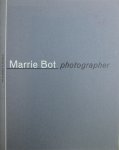 Marrie Bot - Marrie Bot,  photographer (zwart/wit fotografie 1975-1990)