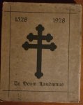  - 1528 1928 Te Deum Laudamus Vier eeuwen Capucienen