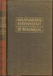 Eerenbeemt, Noud van den Geillustreerd - De Berenkuil .. Limburgse mijnwerkers roman