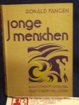 Fangen, Ronald - Jonge Menschen ; geautoriseerde vertaling uit het Noorsch door W. Quanjer- Steltman