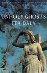 Daly, Ita - Unholy Ghosts (ENGELSTALIG)