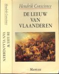 Hendrik Conscience .. hertoets door Karel Jonckheere - De leeuw van Vlaanderen .. Het meesterwerk van de Vlaamse romantiek, na 150 Jaar hoogst leesbaar