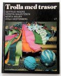 by Gertrud; Mauritzson, Kerstin; Meijer, Marta & Westerberg, Viola Ingers (Author) - Trolla med trasor