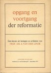 red. redaktie cie o.a. M. van Campen en H.J. Lam - Opgang en voortgang der reformatie