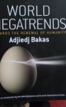 Bakas, Adjiedj - world megatrends,Towards the renewal of humanity