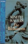 Walters, Minette .. Aus dem Englischen von Mechtild Sandberg - Ciletti - Die Bildhauerin