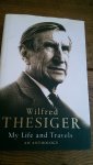 Thesiger, Wilfred - My Life and Travels an anthology
