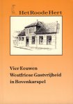 Boon, Piet en Cor Westerveld - Het Roode Hert, Vier Eeuwen Westfriese Gastvrijheid in Bovenkarspel, 56 pag. kleine softcover, gave staat