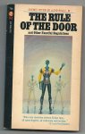 Biggle Jr , Lloyd - The rule of the door and other fanciful regulations