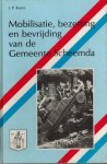 Koers, J.P. - Mobilisatie, bezetting en bevrijding van de Gemeente Scheemda