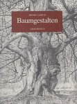 Ulrich, Henri - Baumgestalten. Begegnungen und Erlebnisse