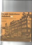 Gans, M.H. - De Oude Amsterdamse Jodenhoek nu