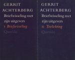 Achterberg, Gerrit - Briefwisseling met zijn uitgevers. 2 delen. I Briefwisseling, II Toelichting.