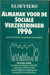 Straten I.J. Mr en A.C. Vesters & Mr. W.G.H. van de Wetering - Sociale verzekeringen almanak  van 1996 .. sociale zekerheid van geboorte tot overlijden