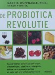 Huffnagle, Gary B. / Wernick, Sarah - De probiotica revolutie