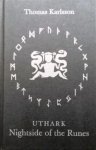 Karlsson, Thomas ; [translated by Tommie Eriksson]. - Uthark : nightside of the runes