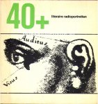 Hazeu, Wim & Holst, Cor - 40+ Literaire radioportretten
