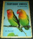 Walraven, Chr. - Exotische vogels in kleuren