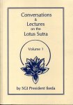 Ikeda, Daisaku - Conversations and Lectures on the Lotus Sutra, Vol. 1
