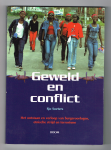 Soeters, S. - Geweld en conflict / het ontstaan en verloop van burgeroorlogen, etnische strijd en terrorisme