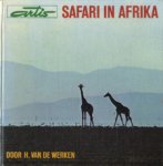 Werken, H. van de - Safari in Afrika, Artis reeks