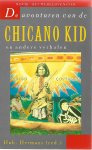 Hermans, Hub (red.) - De avonturen van de Chicano Kid en andere verhalen