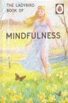 Hazeley, J.A. and Morris, J.P. - The Ladybird Book of Mindfulness