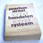 Joachim Israel (Vert.) Brummelhuis - SOCIAAL HANDELEN EN SOCIAAL SYSTEEM   een inleiding tot de sociale wetenschap