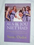 Oudot, Susan - Als ik jou niet had