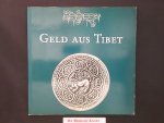 Lindegger P. & Kaenel  H.M. red. text und bilddokumentation - Geld aus Tibet  ( Sammlung Dr. Karl Gabrisch )