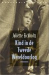 Eichholtz, Juliëtte - Kind in de Tweede Wereldoorlog