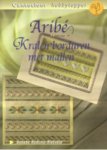 Radsma-Rietveld  Anneke - Aribé  Kralen borduren met mallen