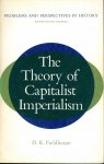Fieldhouse, D.K. - The Theory of Capitalist Imperialism