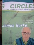 Burke, James - Circles / Fifty Roundtrips Through History Technology Science Culture