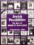 Fein, Leonard (ed.) - Jewish Possibilities - The Best of MOMENT MAGAZINE
