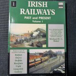 Baker, Michael H.C. - IRISH RAILWAYS - Past and present, Volume 1 - Fotoboek