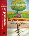 KORTOOMS TOON .. Omslagillustraties Walt de Rijk - ZO GEWONNEN Dubbelroman : Onze leo en Heintje Hondje ,Hoedje