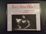 Vignes, Michelle ( Photographs ) Hildebrand, Lee ( Text ) - Bay Area Blues