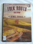 Hywel Davies. - Folk roots for piano Authentic playalong - Including 1 CD