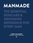 Salgardo, Chris - Manmade / The Essential Skincare & Grooming Reference for Every Man