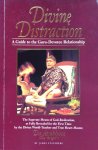 Steinberg, James / Da Avabhasa (the "Bright") - Divine distraction; a guide to the guru-devotee relationship